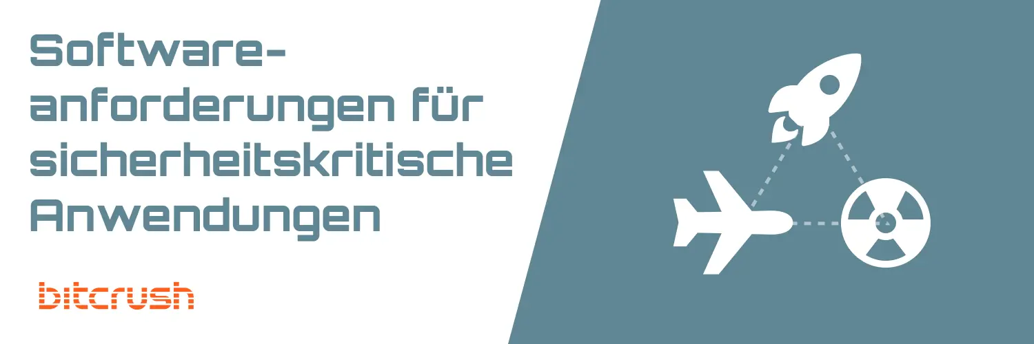 Softwareanforderungen für sicherheitskritische Anwendungen